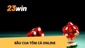 Bầu Cua Tôm Cá Online